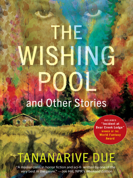 Title details for The Wishing Pool and Other Stories by Tananarive Due - Available